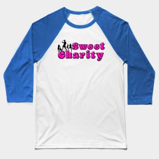 Sweet Charity - Design #2 (can be personalised) Baseball T-Shirt